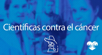 imagen de tres mujeres cientificas con el texto cientificas contra el cáncer