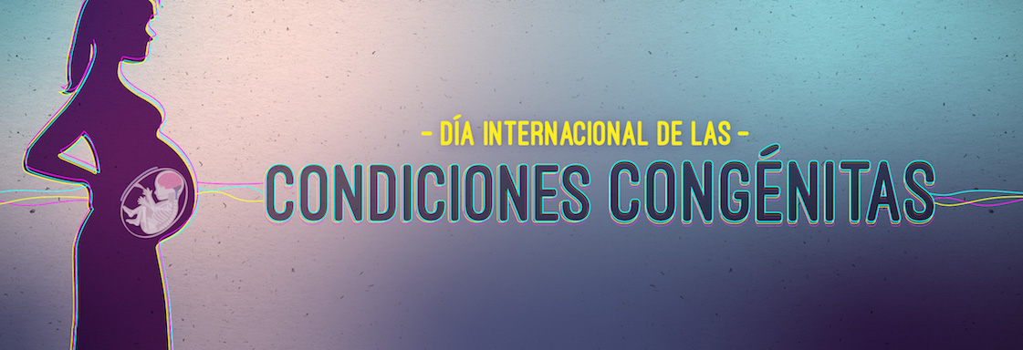 Diseño: ilustración de una mujer embarazada y el texto: Día Internacional de las condiciones congénitas