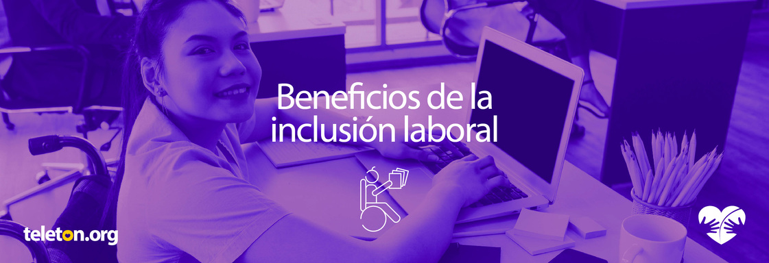Beneficios de la inclusión laboral