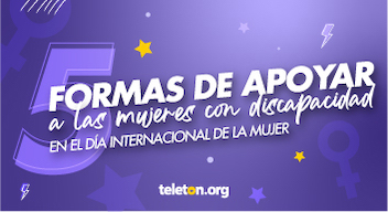 Diseño de texto blanco sobre un fondo morado, con el texto: 5 cosas que puedes hacer por las mujeres con discapacidad en el Día Internacional de la Mujer