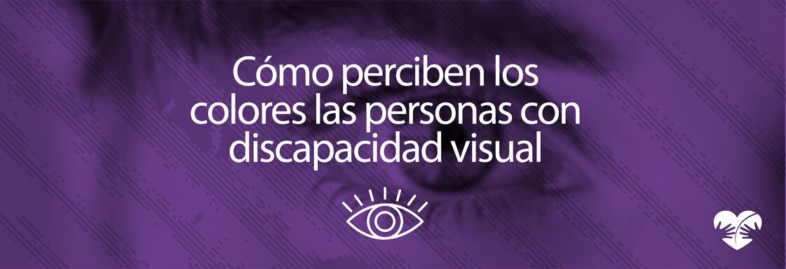 Cómo perciben los colores las personas con discapacidad visual