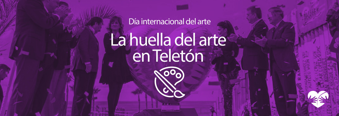 Imagen con foto en filtro morado de un grupo de personas con una escultura en forma de corazón y encima el texto en blanco que dice Día Internacional del arte LA huella del arte en Teletón