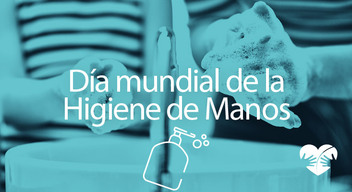 Imagen con foto con filtro verde de una persona lavándose las manos y el texto Día Mundial de la Higiene de Manos