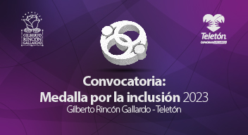 Imagen con fondo morado y encima el texto en blanco, que dice: Convocatoria: Medalla por la inclusión Gilberto Rincón Gallardo - Teletón, junto con los logos arriba de Fundación Gilberto Rincón Gallardo y Fundación Teletón
