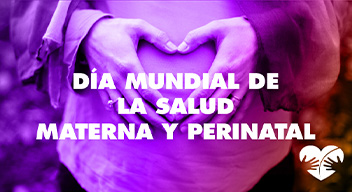 Foto con filtro multicolor de una mamá embarazada haciendo un corazón con sus manos encima de su estómago y encima el texto Día Mundial de la Salud Materna y Perinatal