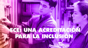 ECE: Una acreditación para la inclusión laboral