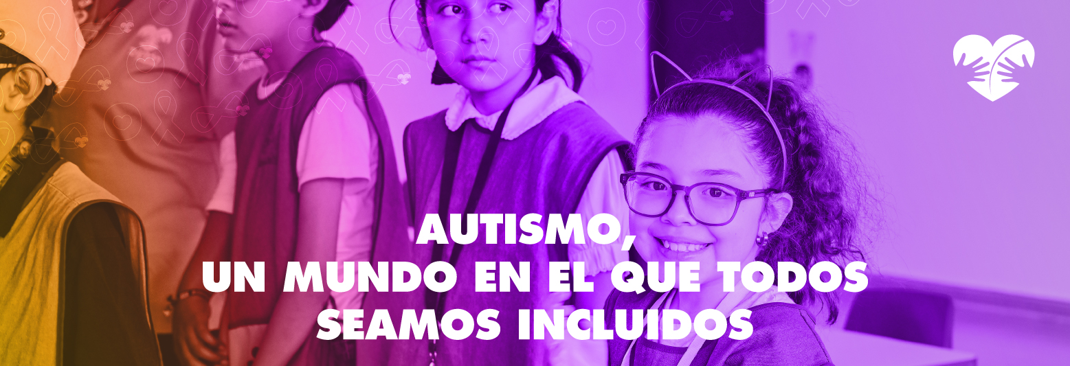 Autismo, un mundo en el que todos seamos incluidos